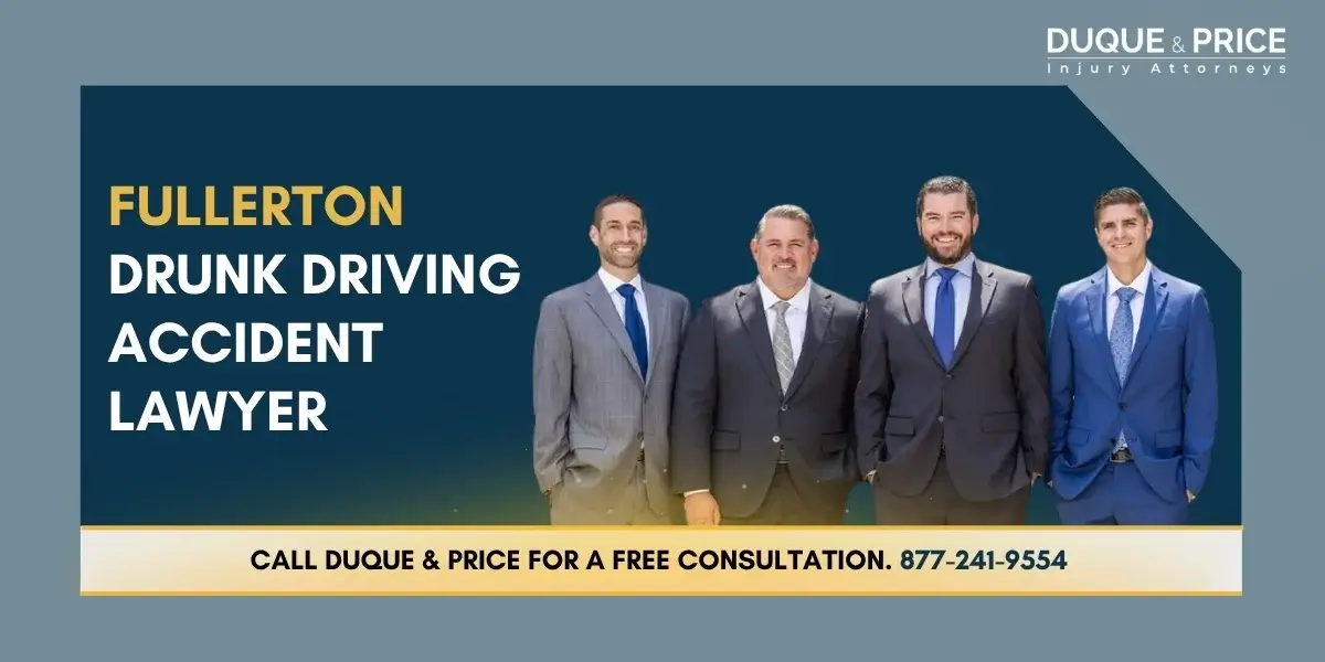 Reliable Fullerton Drunk Driving Accident Lawyer