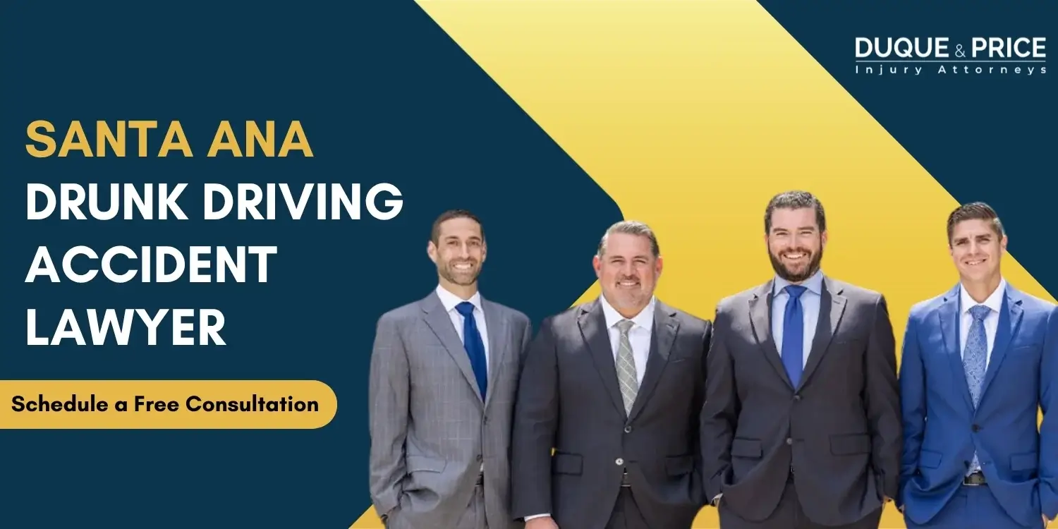 Experienced Santa Ana Drunk Driving Accident Attorney