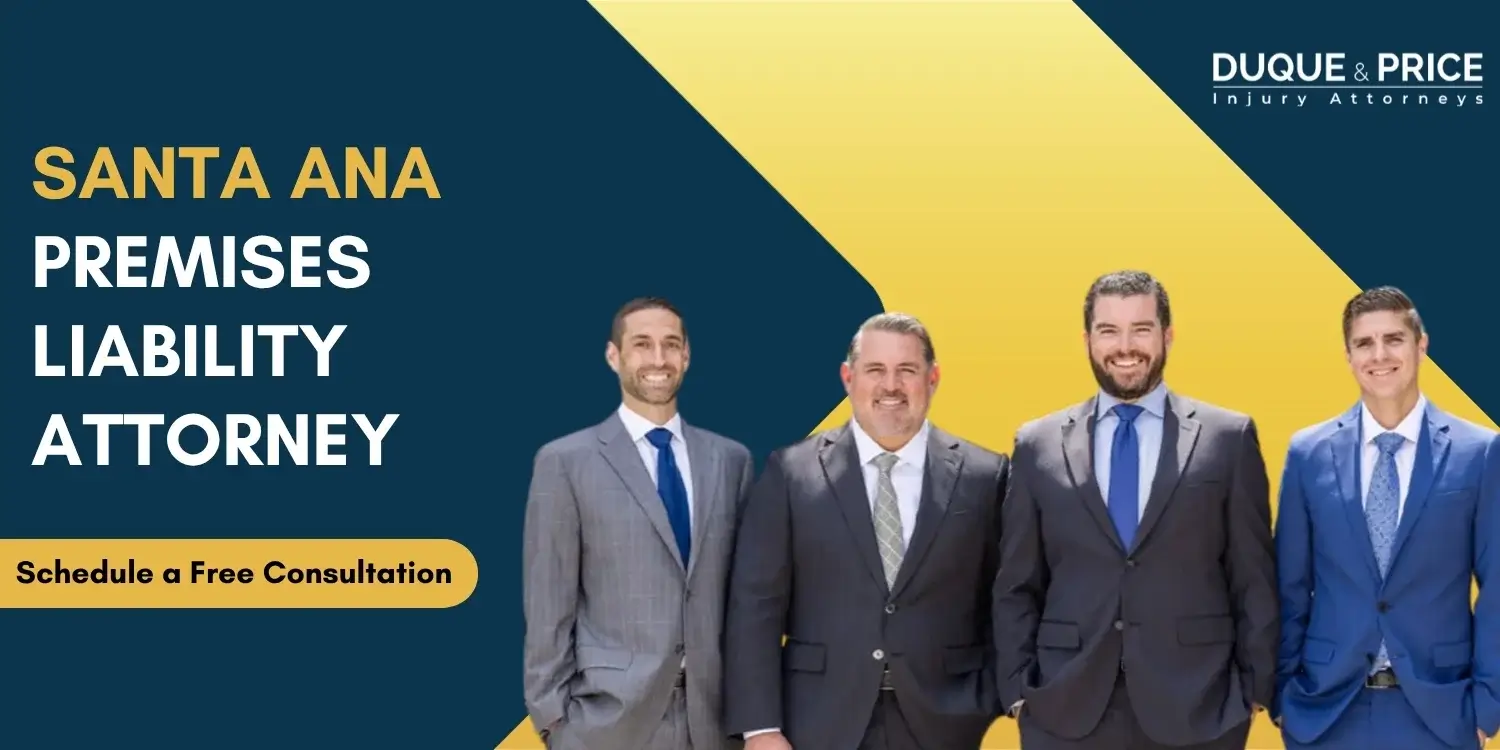 Experienced Santa Ana Premises Liability Lawyer Experienced Santa Ana Premises Liability Lawyer