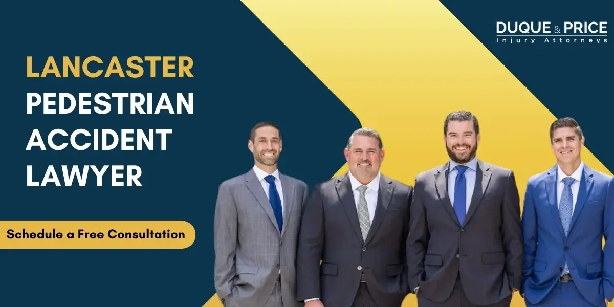 Trusted Lancaster Pedestrian Accident Lawyer