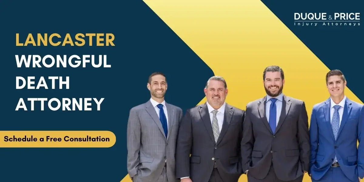 Skilled Lancaster Wrongful Death Lawyer Skilled Lancaster Wrongful Death Attorney