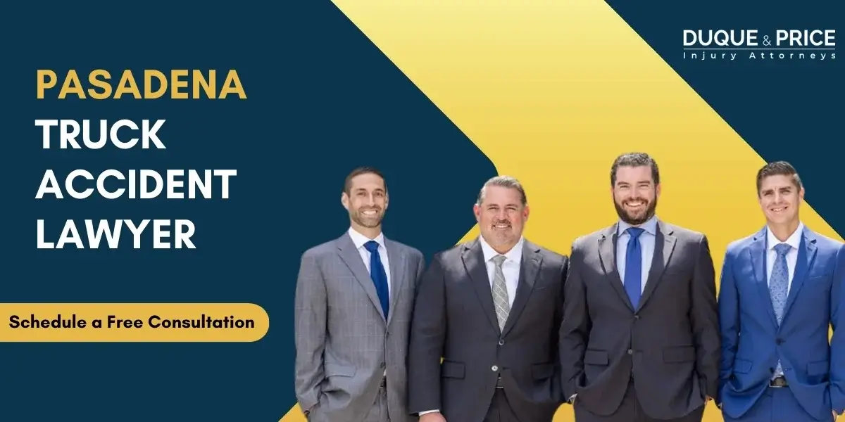 Trusted Pasadena Truck Accident Attorney