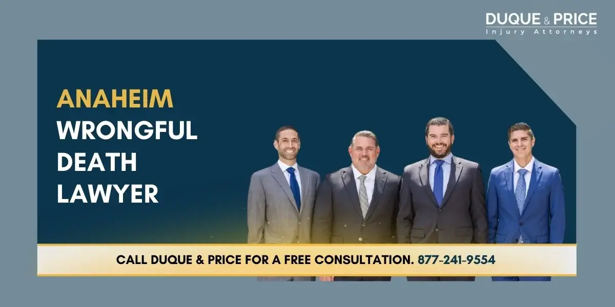 Trusted Anaheim Wrongful Death Attorney