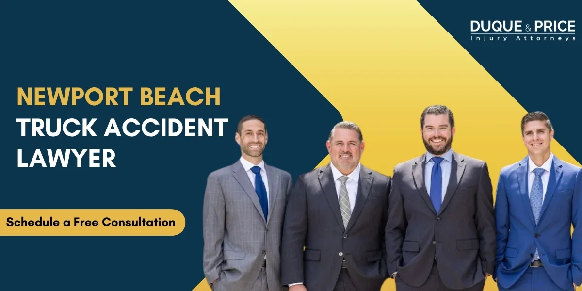 Trusted Newport Beach Truck Accident Lawyer