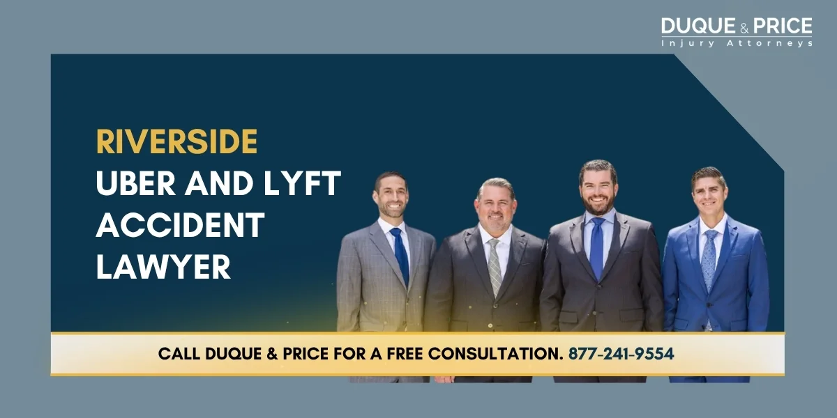 Trusted Riverside Uber and Lyft Accident Lawyer