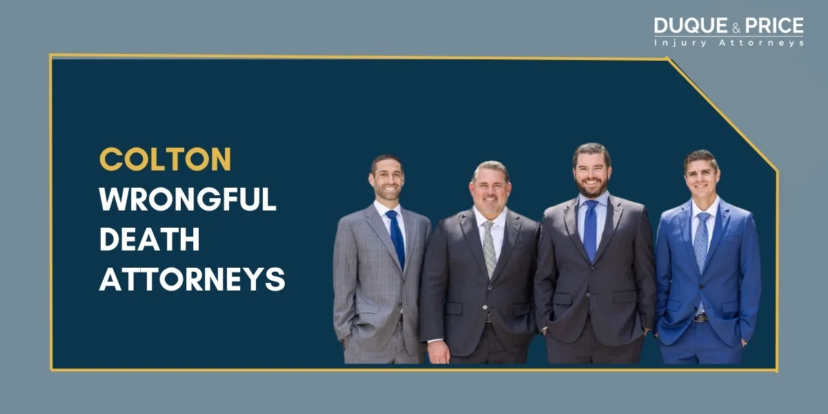 Trusted Colton Wrongful Death Attorney