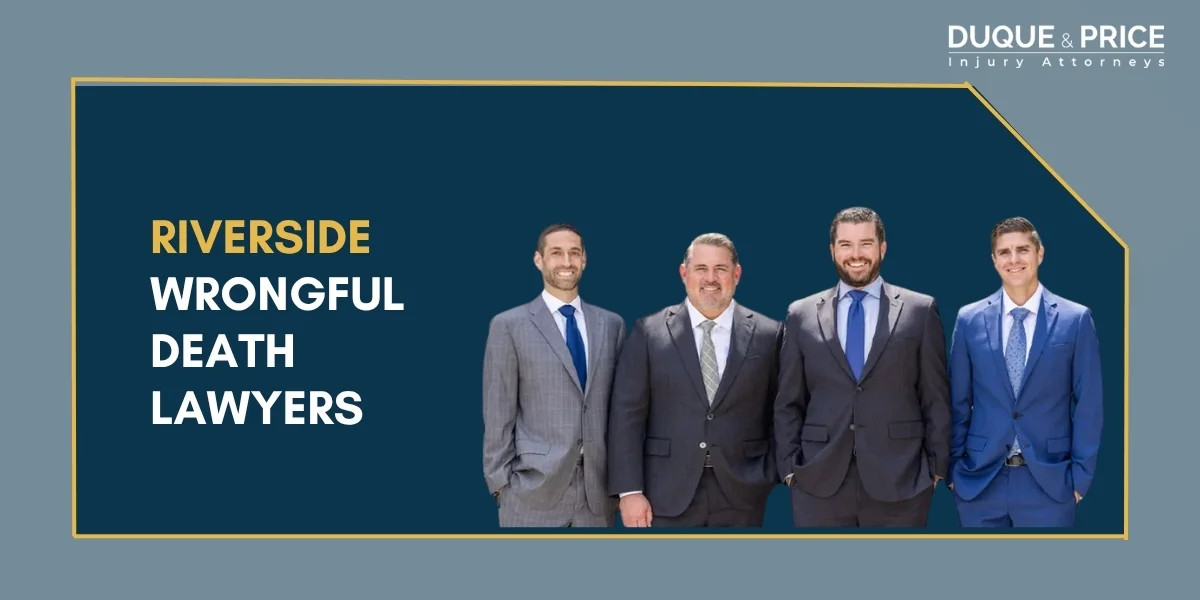 Dedicated riverside wrongful death lawyers