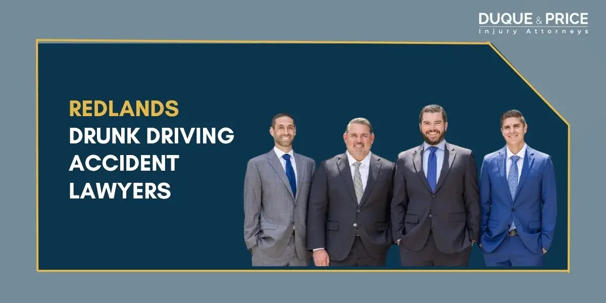 Trusted Redlands Drunk Driving Accident Lawyer Trusted Redlands Drunk Driving Accident Lawyer