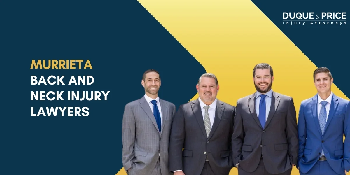 Skilled Murrieta Back and Neck Injury Lawyer